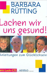 LACHEN WIR UNS GESUND!