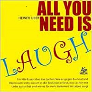 ALL YOU NEED IS LAUGH