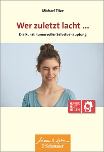WER ZULETZT LACHT...